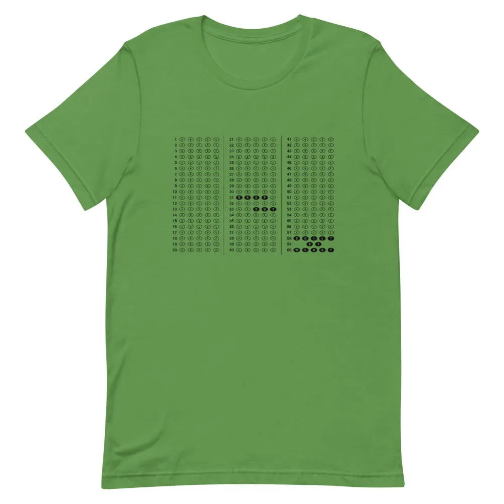 Dropout Scantron SAT T-Shirt