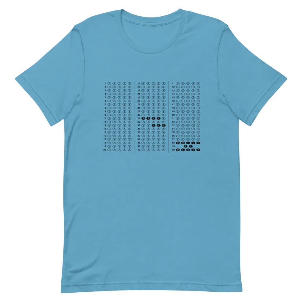 Dropout Scantron SAT T-Shirt